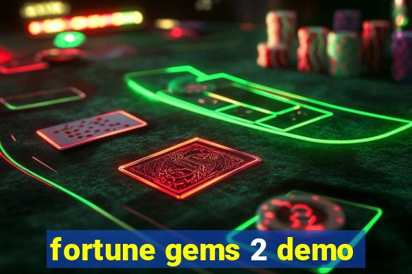 fortune gems 2 demo