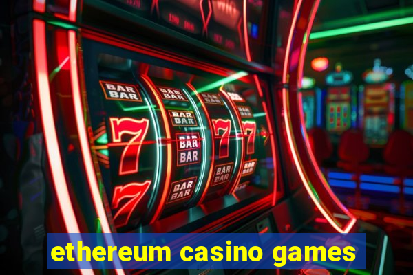 ethereum casino games