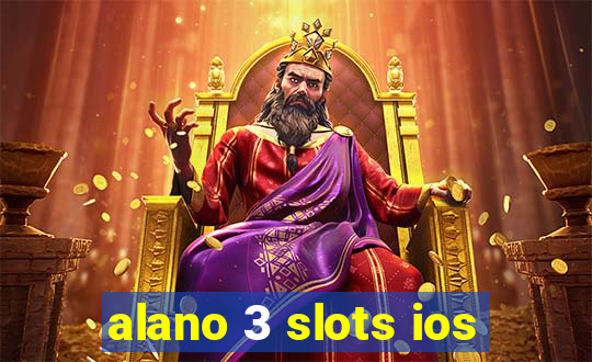 alano 3 slots ios