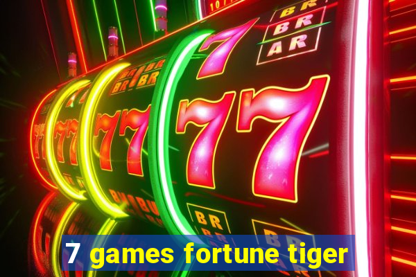 7 games fortune tiger