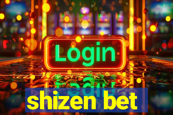 shizen bet