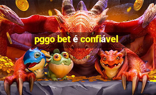 pggo bet é confiável