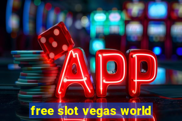 free slot vegas world