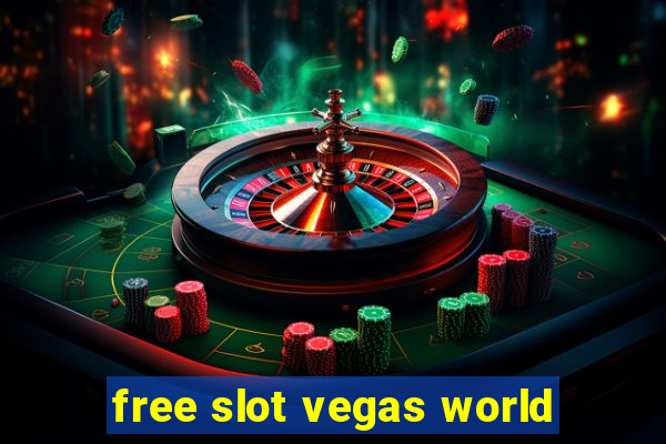 free slot vegas world