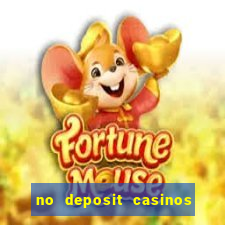 no deposit casinos free spins