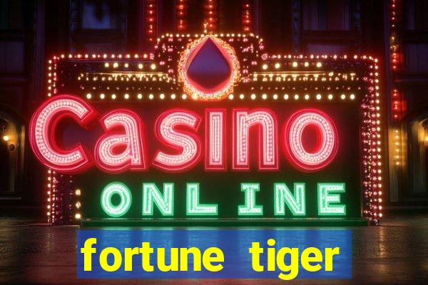 fortune tiger depósito 1 real