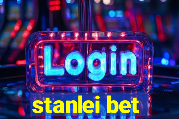 stanlei bet