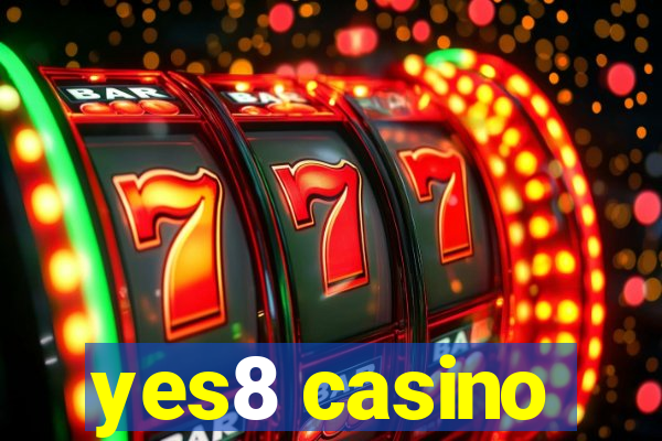 yes8 casino