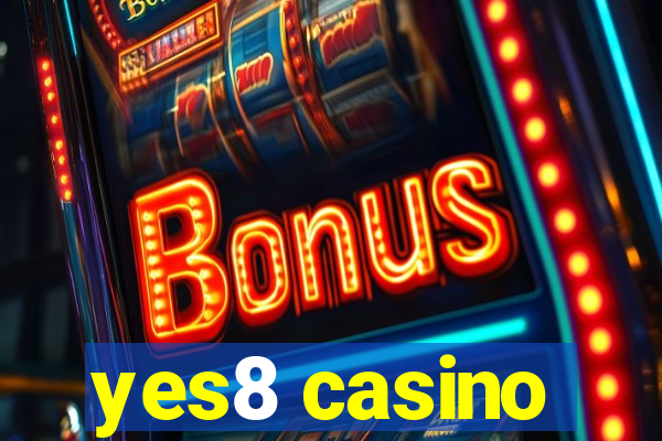 yes8 casino