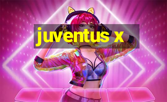 juventus x