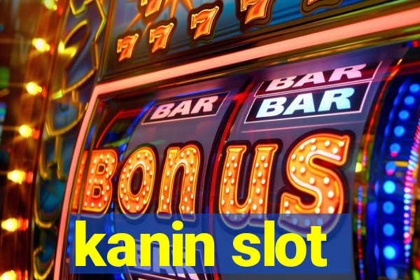 kanin slot