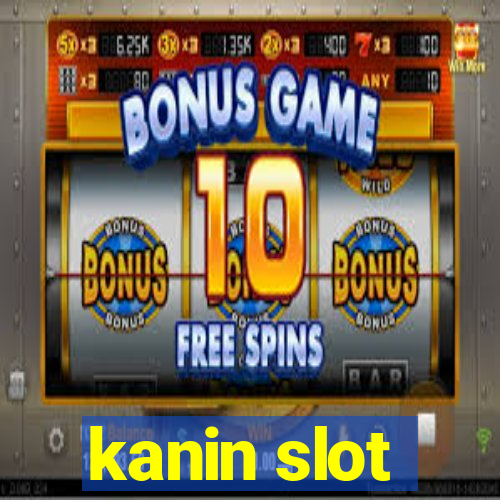 kanin slot