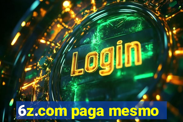 6z.com paga mesmo