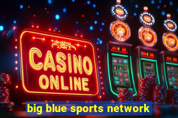 big blue sports network