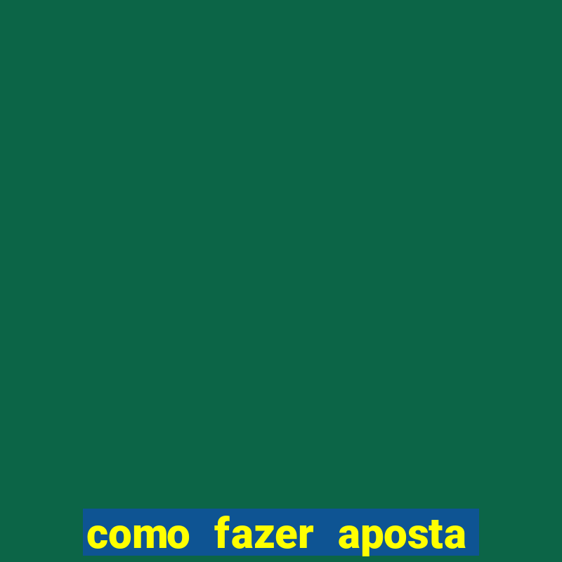 como fazer aposta no sportingbet