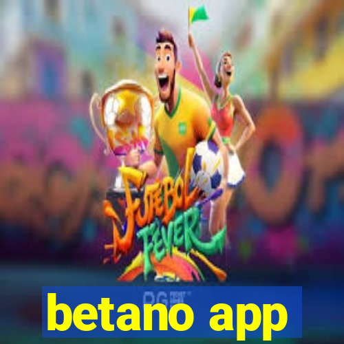 betano app