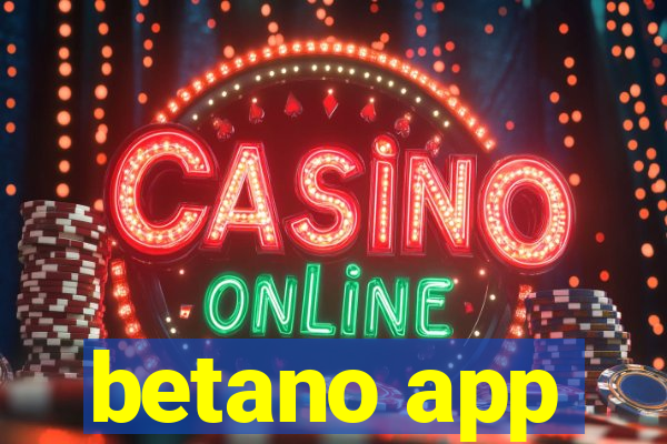 betano app