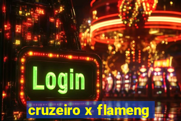 cruzeiro x flameng