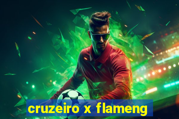 cruzeiro x flameng