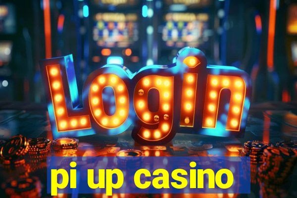 pi up casino