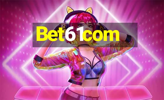 Bet61com