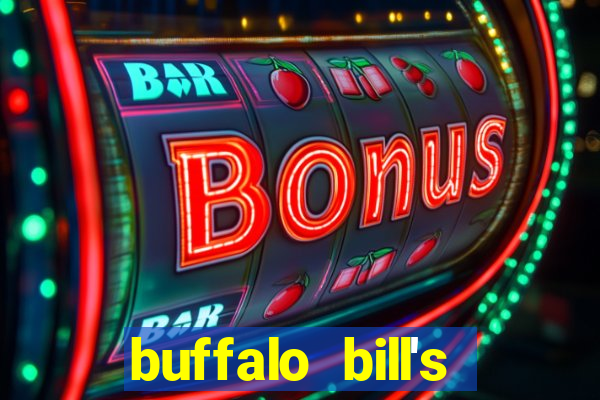 buffalo bill's resort & casino