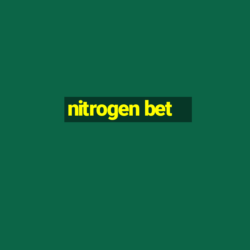 nitrogen bet