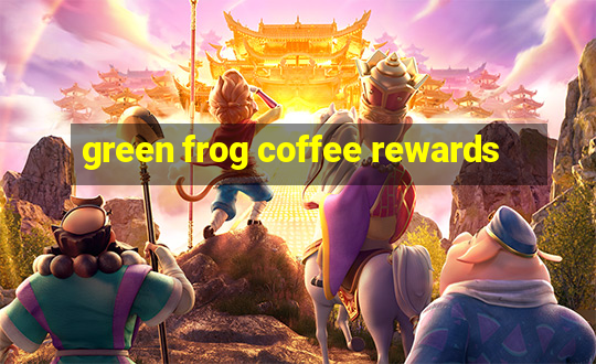 green frog coffee rewards