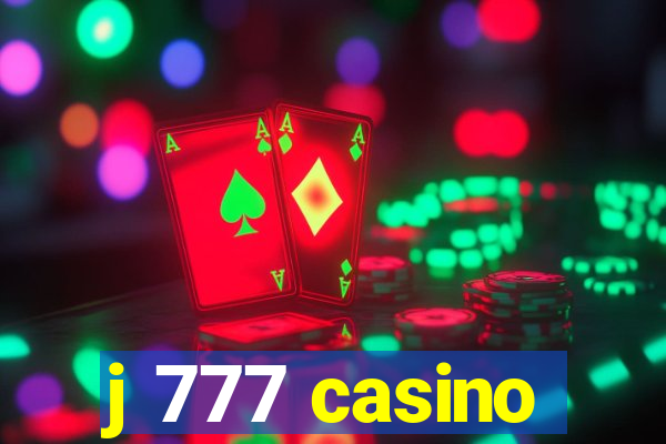 j 777 casino