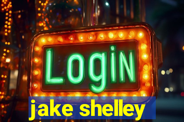 jake shelley