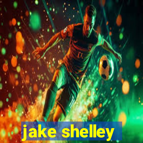 jake shelley