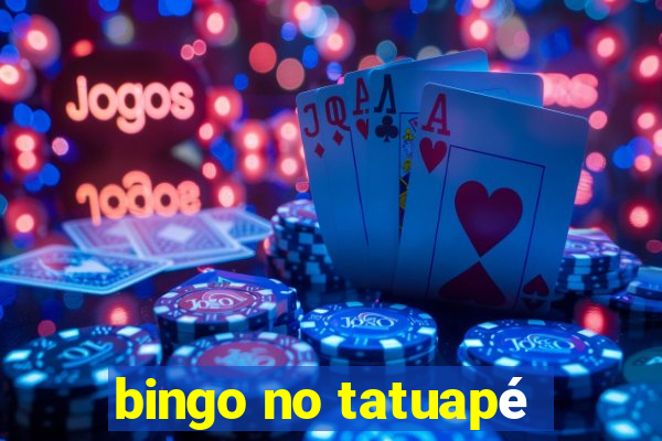 bingo no tatuapé