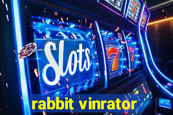 rabbit vinrator