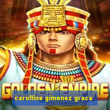 carolline gimenez graca