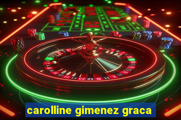 carolline gimenez graca