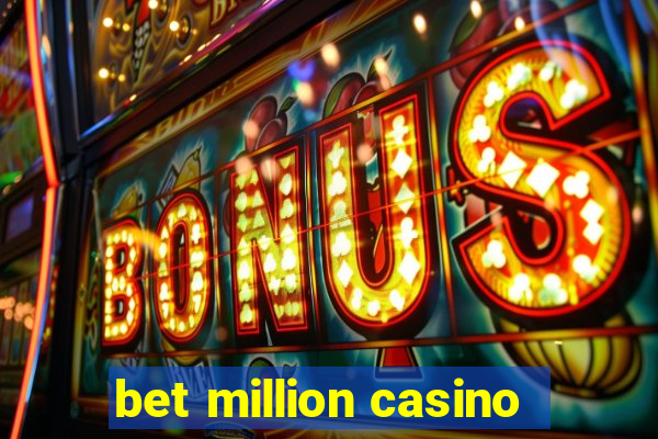 bet million casino