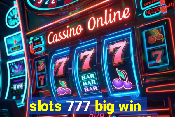 slots 777 big win