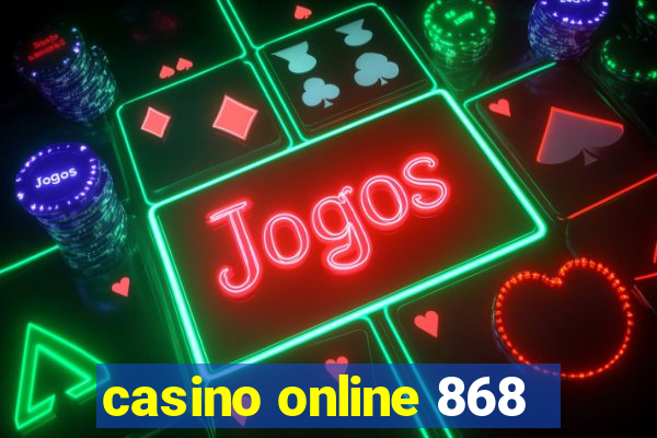 casino online 868