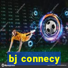 bj connecy