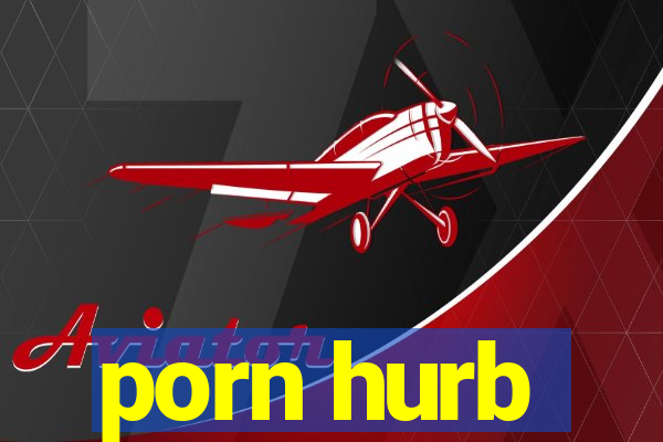 porn hurb