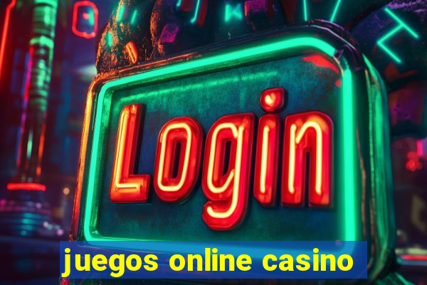 juegos online casino