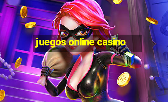 juegos online casino