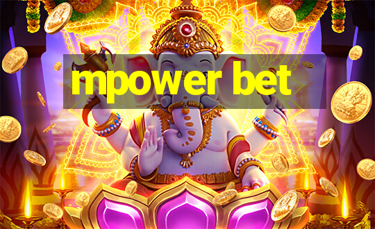 mpower bet