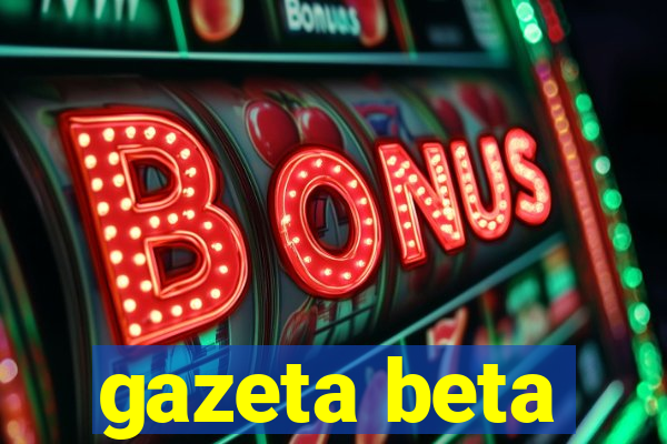 gazeta beta