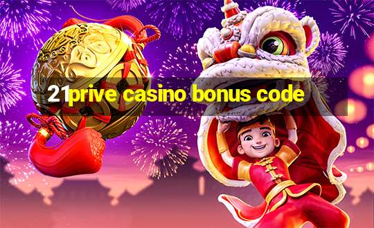 21prive casino bonus code