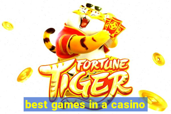 best games in a casino