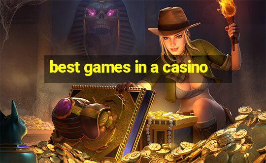 best games in a casino