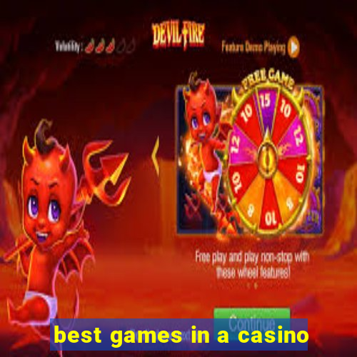 best games in a casino