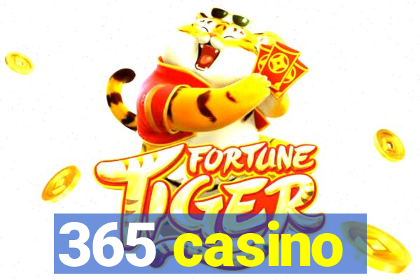 365 casino