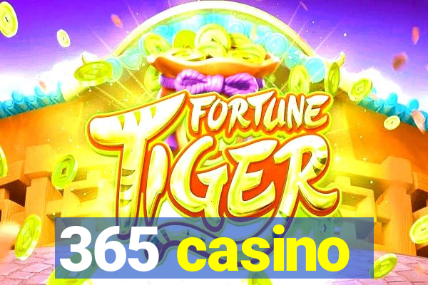 365 casino